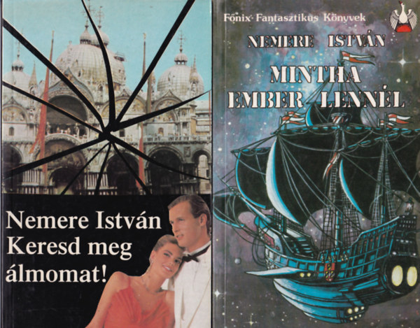 Nemere Istvn - 6 db Nemere Istvn regny ( egytt ) 1. Mintha ember lennl, 2. Keresd meg lmomat! 3. A fra gyrje, 4. A hegy, 5. A msik oldalon, 6. Az anyk jjel srnak