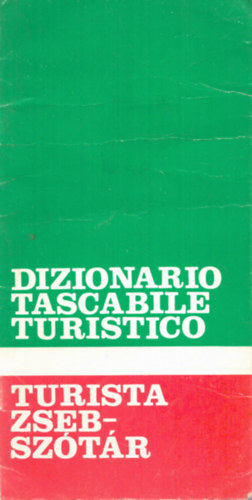 Magyar-Olasz turistasztr - Turista zsebsztr/dizionario tascabile turistico