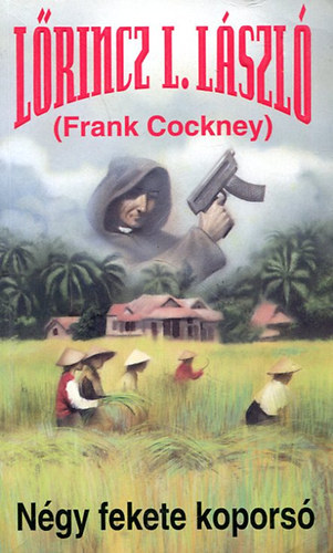 Frank Cockney  (Lőrincz L. László) - Négy fekete koporsó