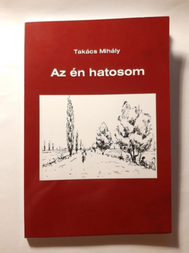 Takács Mihály - Az én hatosom
