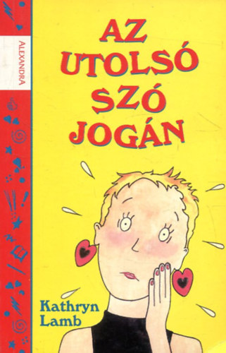 Kathryn Lamb - Az utols� sz� jog�n (A szerz� illusztr�ci�ival)