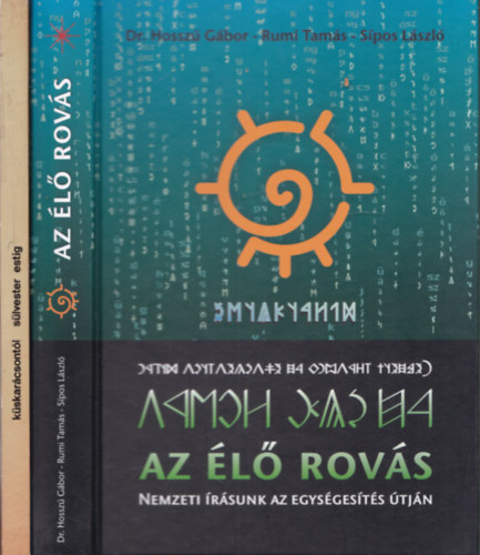 Dr. Hossz Gbor, Rumi Tams, Spos Lszl Forrai Sndor - 2 db. rovsrsos knyv: Kskarcsontl slvester estig + Az l rovs