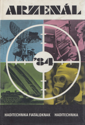 Szentesi György szerk. - Arzenál '84