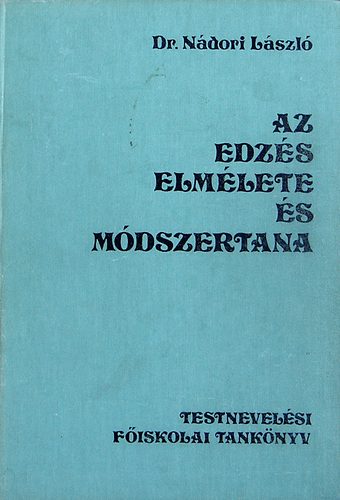 Dr. Ndori Lszl - Az edzs elmlete s mdszertana