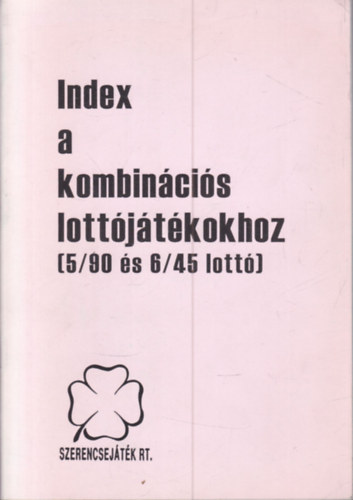 Index a kombinációs lottójátékokhoz (5/90 és 6/45 lottó)
