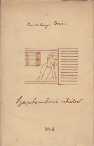 Paku Imre  (szerk.) - Kosztol�nyi Dezs� - Kiadatlan k�ltem�nyek - Szeptemberi �hitat