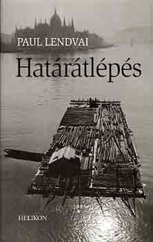 Paul Lendvai - Hat�r�tl�p�s