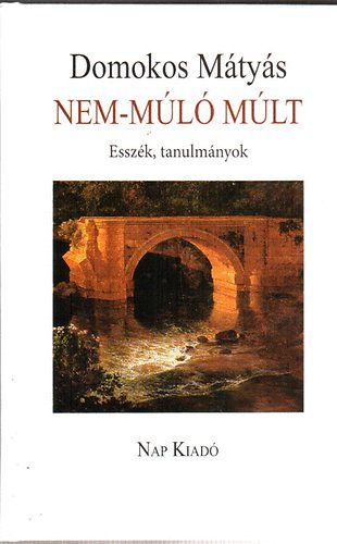 Domokos M�ty�s - Nem-m�l� m�lt