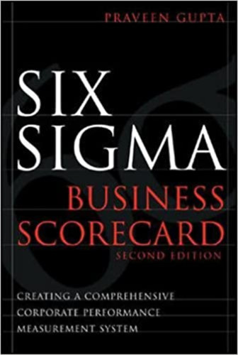 Praveen Gupta - Six Sigma Business Scorecard