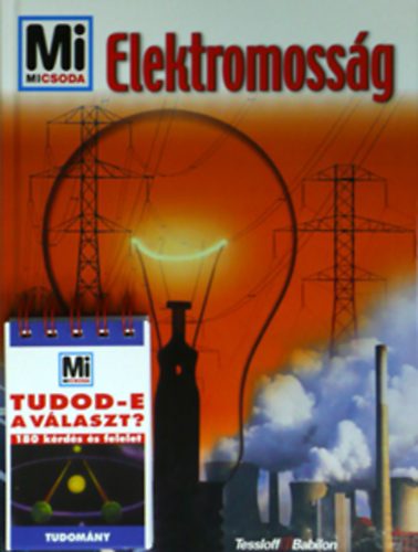 Rainer Köthe - Elektromosság (Mi micsoda 67.) + Tudod-e a választ? Tudomány