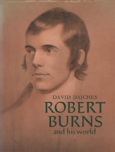 David Daiches - Robert Burns and his world