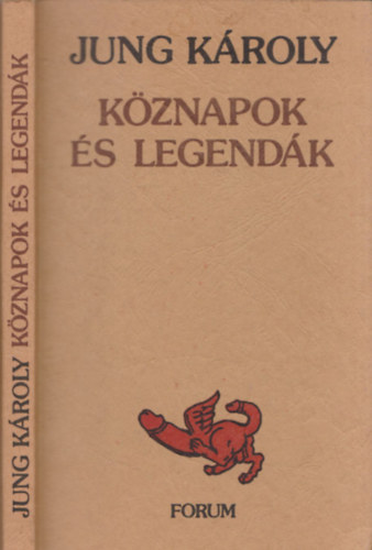 Jung K�roly - K�znapok �s legend�k