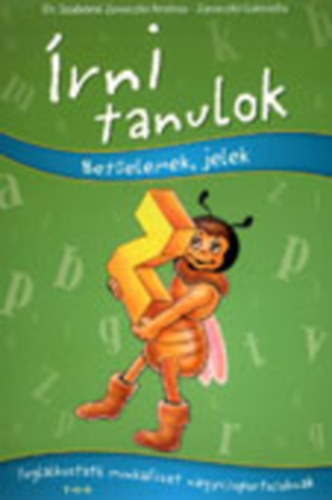 Dr. Szab�n� Zavaczki Andrea; Zavaczki Gabriella - �rni tanulok - Bet�elem, jelek