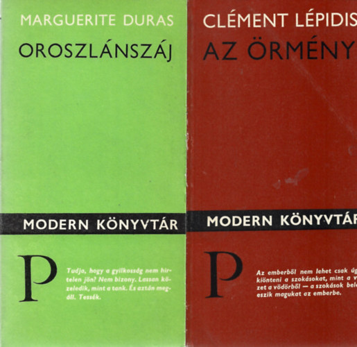 4 db Modern Knyvtr, Marguerite Duras: Oroszlnszj, Clment Lpidis: Az rmny, Branimir Scepanovic: Fldbe nmult szj, Irmtraud Morgner: Nszt Konstantinpolyba