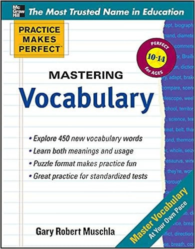 Practice Makes Perfect        Mastering Vocabulary