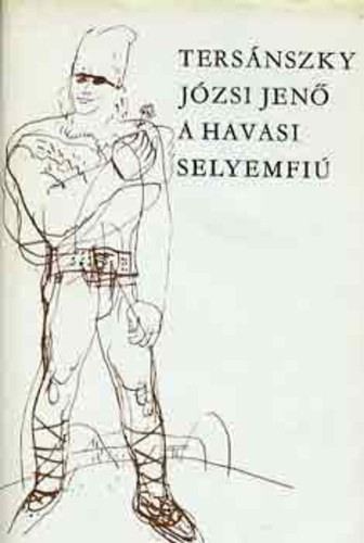 Tersnszky Jzsi Jen - A havasi selyemfi