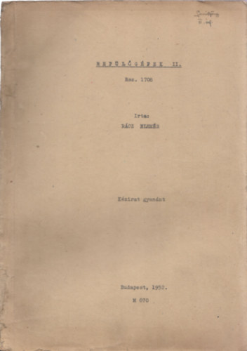 R�cz Elem�r - Rep�l�g�pek II. (k�zirat gyan�nt)