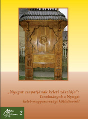 Mercs István (szerk.) - "Nyugat csapatjának keleti zászlója"