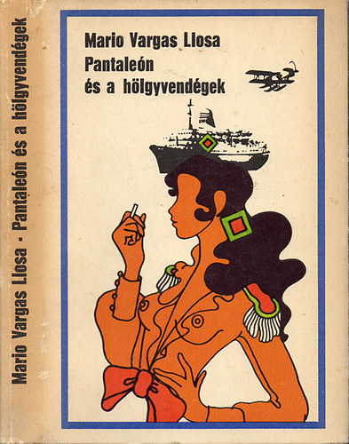 Mario Vargas Llosa - Pantalen s a hlgyvendgek