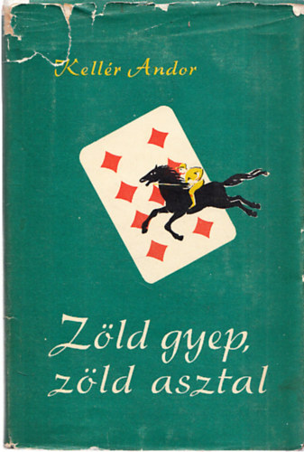 Kell�r Andor - Z�ld gyep, z�ld asztal