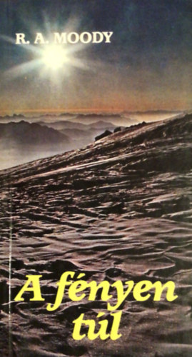 R.A. Moody - A f�nyen t�l
