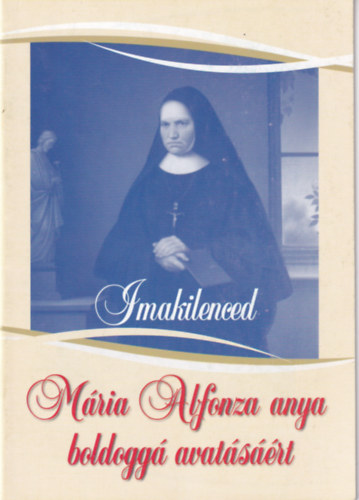 Imakilenced M�ria Alfonza anya boldogg� avat�s��rt