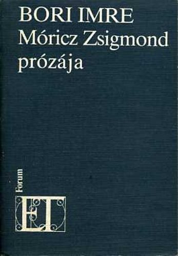 Bori Imre - Móricz Zsigmond prózája