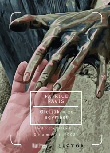 Parice Pavis - �lelj�k meg egym�st