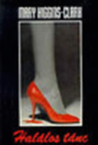 Mary Clark Higgins - Halálos tánc