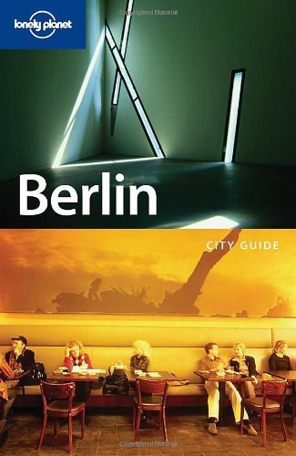 Tom Parkinson - Berlin: City Guide (Lonely Planet City Guides)