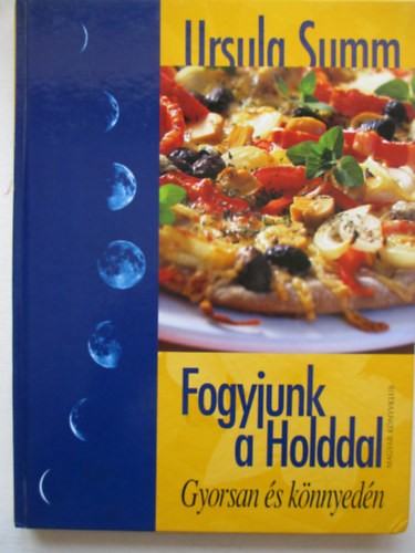 Ursula Summ - Fogyjunk a Holddal - Gyorsa s knnyedn