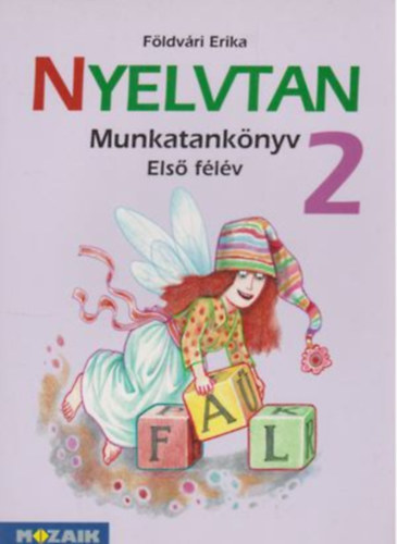 Fldvri Erika - Nyelvtan munkatanknyv 2. - Els flv