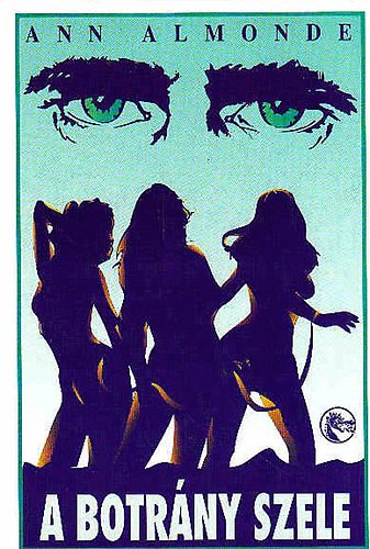 Ann Almonde - A botr�ny szele