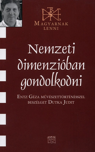 Dutka Judit - Nemzeti dimenziban gondolkodni