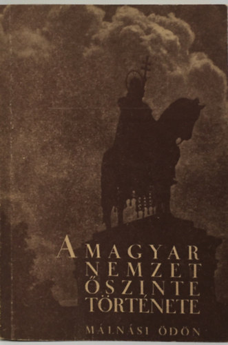 M�ln�si �d�n - A magyar nemzet �szinte t�rt�nete