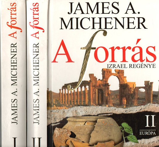 James A. Michener - A forr�s (Izrael reg�nye) I-II.