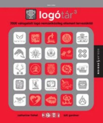 Bill Gardner Catharine Fishel - Log�t�r 3 - 2000 v�logatott log� nemzetk�zileg elismert tervez�kt�l