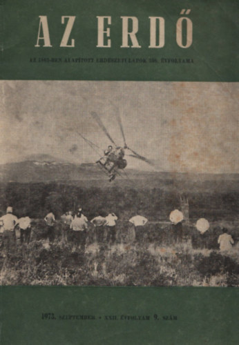 Keresztesi B�la dr.  (szerk.) - Az erd� (1973. szeptember, XXII. �vfolyam 9. sz�m)