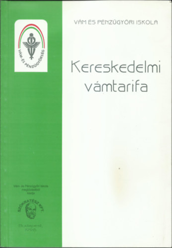 Etal.; Dienes Piroska; Mattusich Mrton - Kereskedelmi vmtarifa