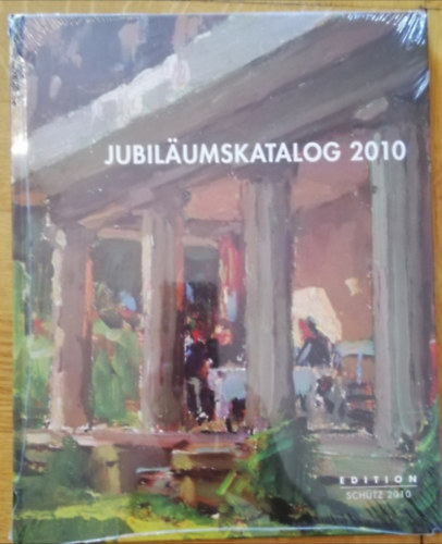 Jubiläumskatalog 2010 (Edition Schütz 2010)