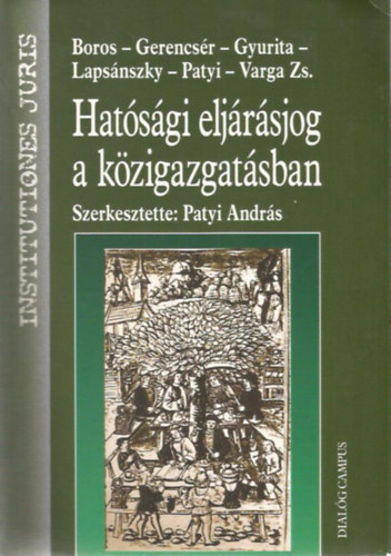 Boros - Geregncsr - Gyurita - Lapsnszky - Patyi - Varga Zs. - Hatsgi eljrsjog a kzigazgatsban