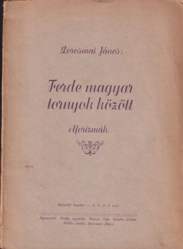 Dorosmai J�nos - Ferde magyar tornyok k�z�tt (Aforizm�k)