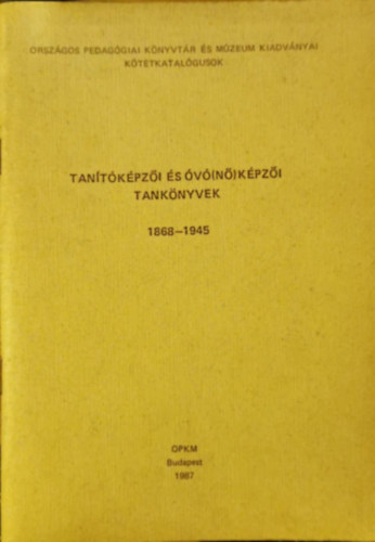 Tantkpzi s v(n)kpzi tanknyvek 1868-1945