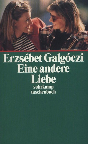 Galgóczi Erzsébet - Eine Andere Liebe