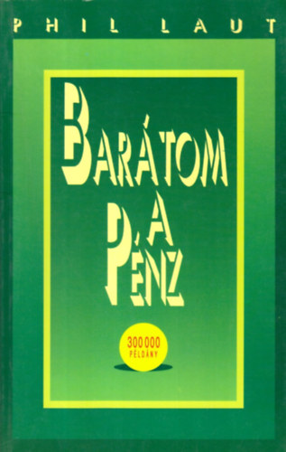 Phil Laut - Bar�tom a p�nz