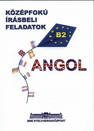 Zkny Andrs  (szerk.) - Angol Kzpfok rsbeli Feladatok (B2)