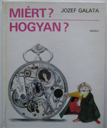 Jozef Galata - Mi�rt? Hogyan?