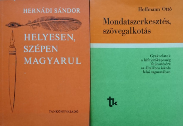 Herndi Sndor, Hoffmann Ott - 2db magyar nyelvtani knyv: Helyesen, szpen magyarul + Mondatszerkeszts, szvegalkots