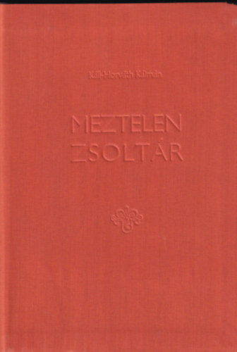 K�li-Horv�th K�lm�n - Meztelen zsolt�r