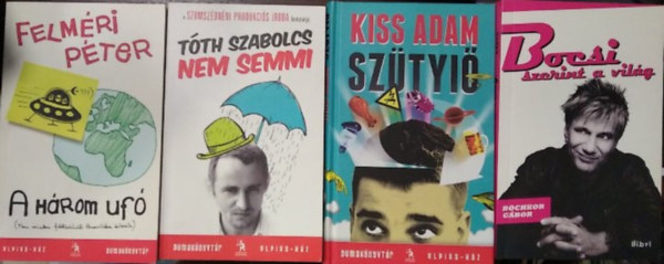 Tóth Szabolcs, Felméri Péter, Kiss Ádám Bochkor Gábor - 4 db mű, humoros: Szütyiő+ A három ufó+ Nem semmi+ Bocsi szerint a világ